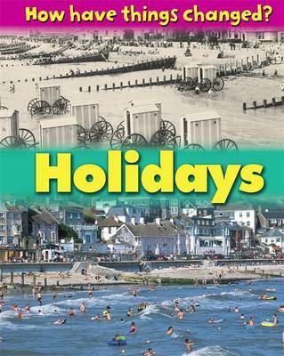 How Have Things Changed: Holidays by James Nixon image