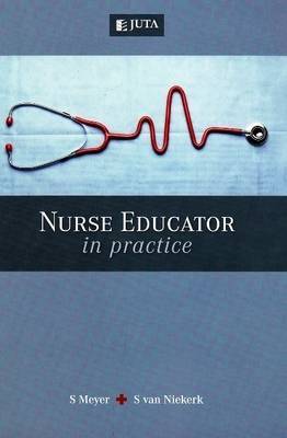 Nurse educator in practice by Salome Meyer image