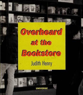 Overheard at the Bookstore by Judith Henry image
