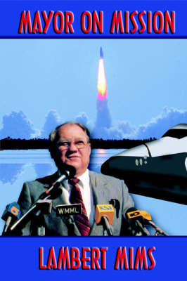 Mayor on Mission: From the Cotton Patch to City Hall by Lambert Mims image