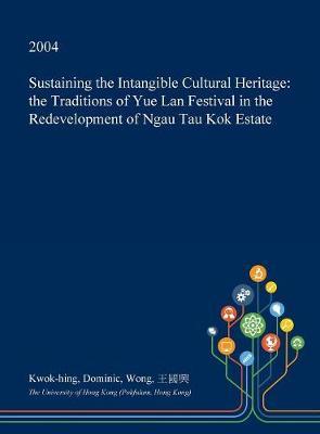 Sustaining the Intangible Cultural Heritage by Kwok-Hing Dominic Wong image
