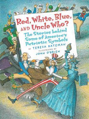 Red, White, Blue, and Uncle Who? by Teresa Bateman image