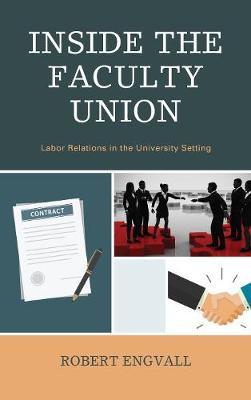 Inside the Faculty Union by Robert Engvall image