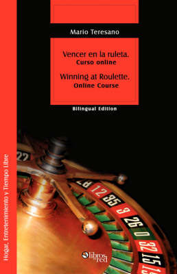 Vencer En La Ruleta. Winning at Roulette by Mario, Sebastian Teresano image