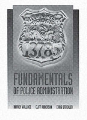 Fundamentals of Police Administration by Cliff Robertson image