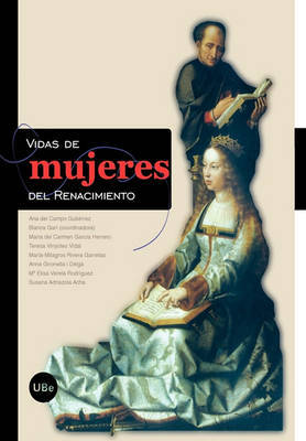 Vidas de Mujeres del Renacimiento by Blanca Gar De Aguilera image