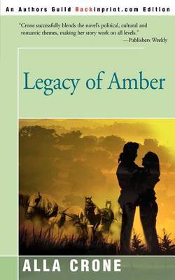 Legacy of Amber on Paperback by Alla Crone