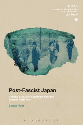 Post-Fascist Japan on Hardback by Laura Hein