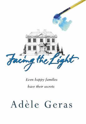 Facing the Light by Adele Geras image