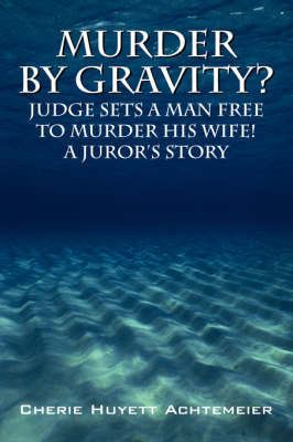 Murder by Gravity? by Cherie Huyett Achtemeier image