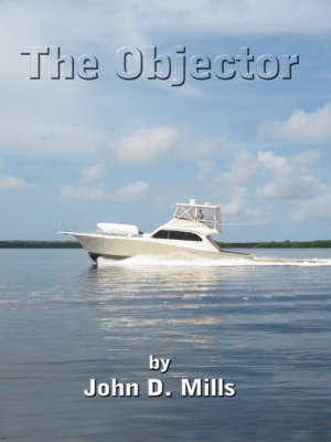 The Objector by John D. Mills image