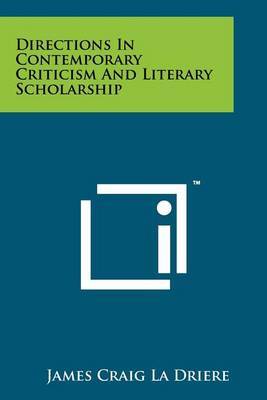 Directions in Contemporary Criticism and Literary Scholarship by James Craig La Driere image