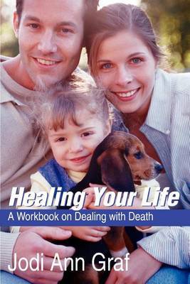 Healing Your Life by Jodi Ann Graf image