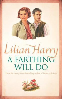 A Farthing Will Do by Lilian Harry image