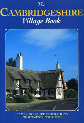 Cambridgeshire Village Book on Paperback by Cambridgeshire Federation of Women's Institutes