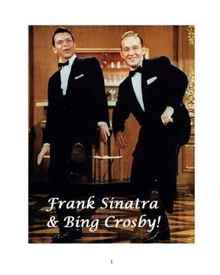 Frank Sinatra & Bing Crosby! by Steven King image