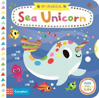 My Magical Sea Unicorn by Campbell Books image
