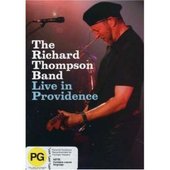Richard Thompsons And Band - Live In Providence on DVD Richard Thompsons And Band - Live In Providence on DVD