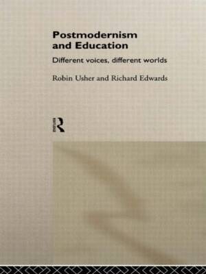 Postmodernism and Education by Robin Usher image
