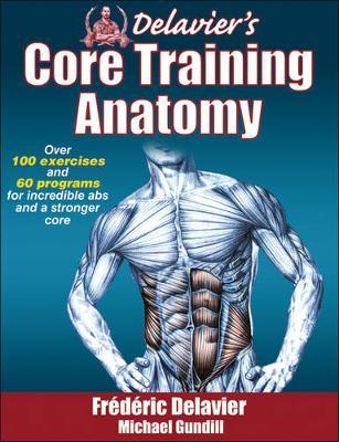 Delavier's Core Training Anatomy by Frederic Delavier image