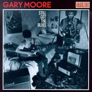 Still Got The Blues on CD by Gary Moore