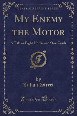 My Enemy the Motor by Julian Street image