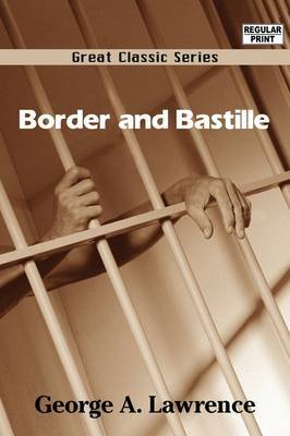 Border and Bastille by George A. Lawrence image