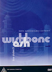 Wishbone Ash - Live Dates 3: 30th Anniversary Concert on DVD Wishbone Ash - Live Dates 3: 30th Anniversary Concert on DVD