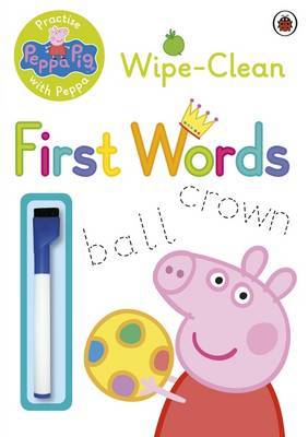 Peppa Pig: Practise with Peppa: Wipe-Clean First Words by Peppa Pig image