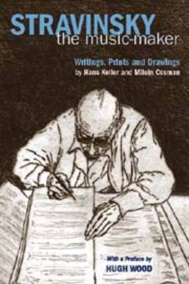 Stravinsky the Music-Maker by Hans Keller image