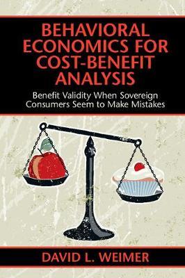 Behavioral Economics for Cost-Benefit Analysis by David L. Weimer image