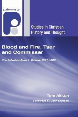 Blood and Fire, Tsar and Commissar by Tom Aitken image