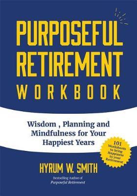 Purposeful Retirement Workbook by Hyrum Smith image