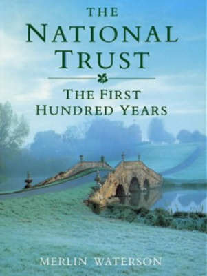 The National Trust: The First Hundred Years by Merlin Waterson image