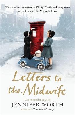 Letters to the Midwife by Jennifer Worth image