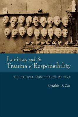 Levinas and the Trauma of Responsibility by Cynthia D. Coe image