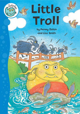 Tadpoles: Little Troll by Penny Dolan image