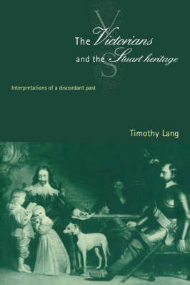 The Victorians and the Stuart Heritage by Timothy Lang image