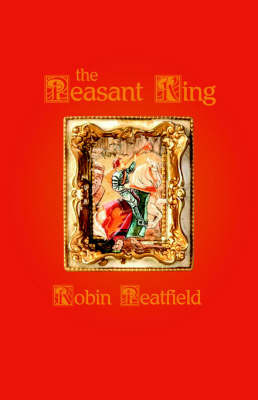 The Peasant King by Robin Peatfield image