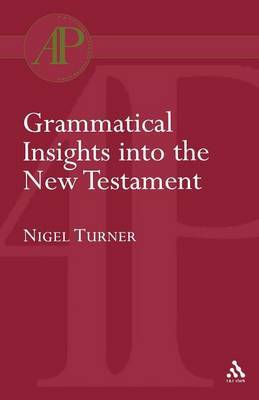 Grammatical Insights into the New Testament by Nigel Turner image