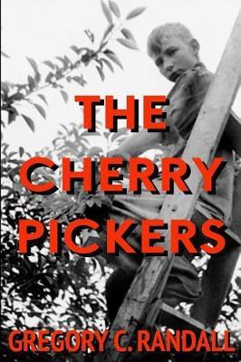 The Cherry Pickers by Gregory C. Randall image