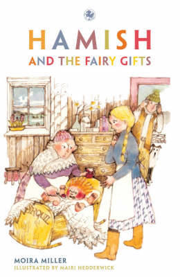 Hamish and the Fairy Gifts by Moira Miller image