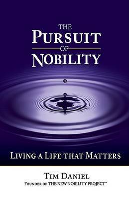 The Pursuit of Nobility by Tim Daniel image