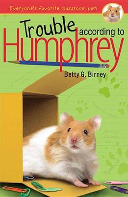 Trouble According to Humphrey by Betty G Birney image