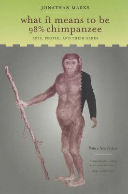 What It Means to Be 98% Chimpanzee by Jonathan Marks image