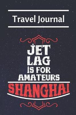 Shanghai Travel Journal by Diary Publishing image