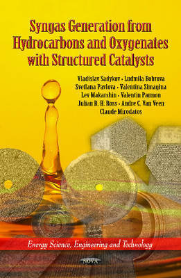 Syngas Generation from Hydrocarbons & Oxygenates with Structured Catalysts by Vladislav Sadykov image