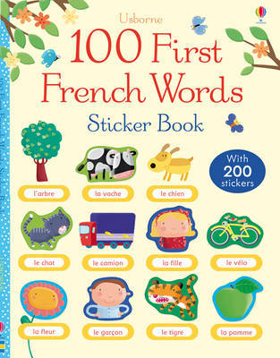 100 First French Words Sticker Book by Felicity Brooks