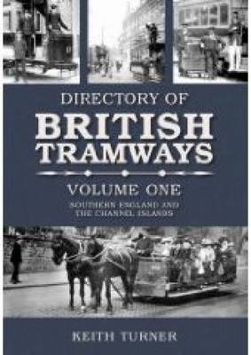 Directory of British Tramways Volume One by Keith Turner image