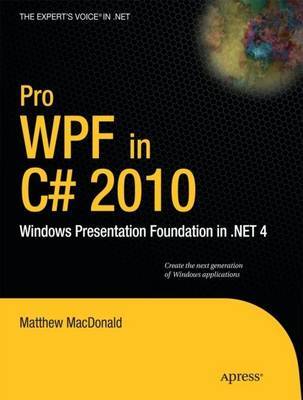 Pro WPF in C# 2010 by Matthew MacDonald